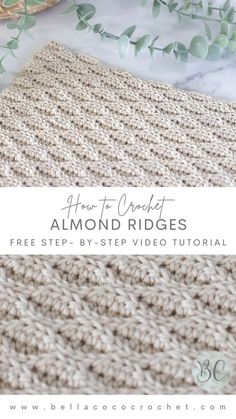 the crochet blanket is shown with text overlay that reads how to crochet almond ridges