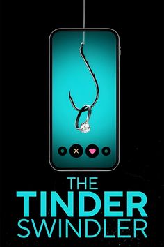 the tinder swindler movie poster with a fishing hook hanging from it's side