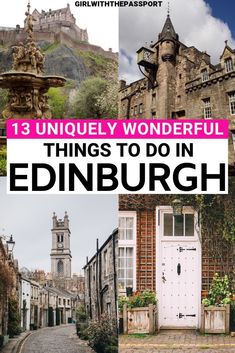 an image of edinburgh with the title 13 unique things to do in edinburgh