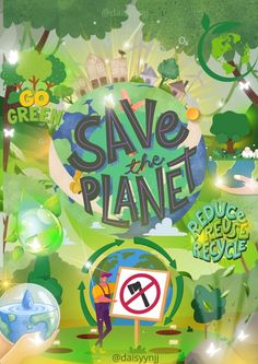 save the planet poster with people holding signs in front of it and trees around them