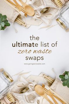 the ultimate list of zero waste swaps