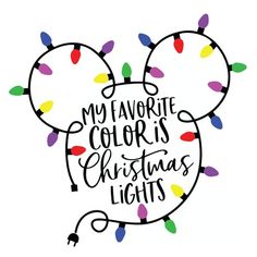 a mickey mouse head with christmas lights on it's ears and the words my favorite colors