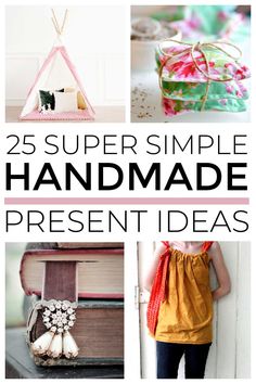 25 super simple handmade present ideas