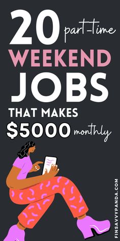 a woman sitting on the ground with her legs crossed, text reads 20 weekend jobs that make