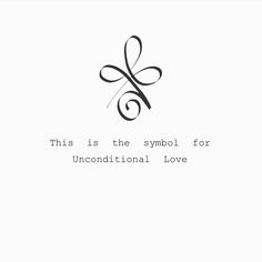 this is the symbol for unconditionalal love, written in cursive writing