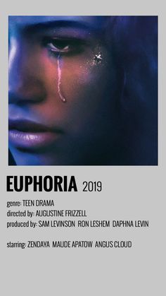 the poster for euphora shows an image of a woman with tears on her face