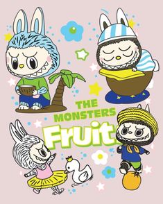 an image of some cartoon characters with the words,'the monsters fruit'on it