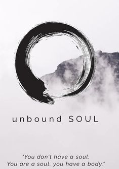 the words unbound soul are written in black and white on a background of mountains