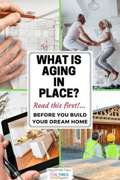 a person holding a tablet and pointing at it with the words, what is aging in place? read this first before you build your dream home