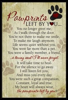 a dog poem with paw prints and the words, paw prints left by you on it