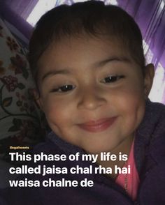 a little boy that is smiling and wearing a purple jacket with the words, this phase of my life is called jasia chah ha hai hai wai