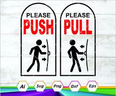 this is an image of a sign that says please push pull and another sticker