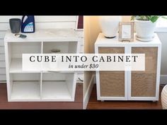 two different pictures of an old cabinet with the words cube into cabinet in under $ 50