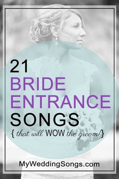 the words 21 bride entrance songs that will wow the groom