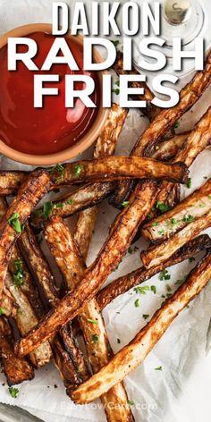 baked french fries with ketchup and parsley on the side text reads daikon radish fries