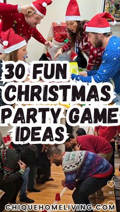 people in christmas hats are playing games on the floor with text overlay that reads 30 fun christmas party game ideas