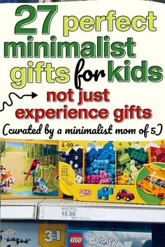 a sign advertising toys for kids on the shelf in a store with text that reads, 27 perfect minimalist gifts for not just experience gifts