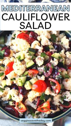 this mediterranean cauliflower salad is loaded with fresh vegetables and feta cheese it's ready to be eaten