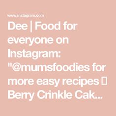 the words dee i food for everyone on instagram mumsfodies for more easy recipes