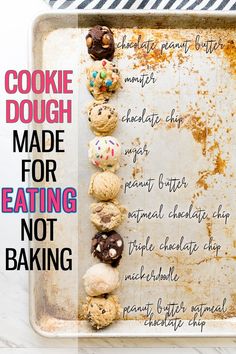 cookie dough made for eating not baking on an old metal tray with text overlay