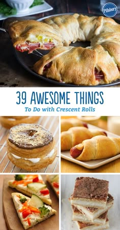 the cover of 39 awesome things to do with crescent rolls, including sandwiches and desserts