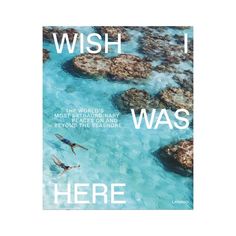 the cover of wish i was here, featuring two people swimming in blue water and rocks