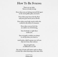 a poem written in black and white with the words how to be strong on it