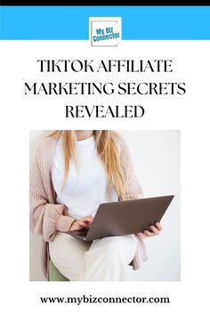 a woman sitting on a chair using a laptop computer with the title tiktok affliate marketing secrets revealed