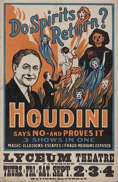 an old poster with the words do spirits return? houdini says no - and proves it