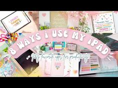 a desk with many different items on it and the words 8 ways i use my ipad