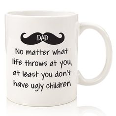 a white coffee mug with the words dad and a moustache mustache on it