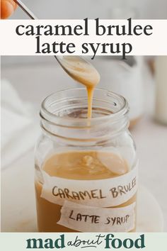 caramel brulee latte syrup in a glass jar with labels on it