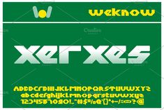 a green and white font with the words xerxe5 on it's side