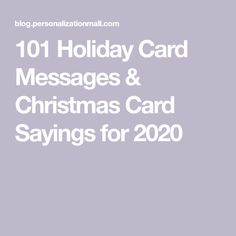 the words 101 holiday card messages and christmas card sayings for 2020 are in white