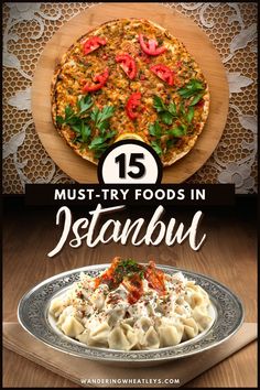 different types of food on plates with the words 15 must try foods in istanbu