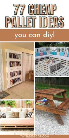 an outdoor furniture collage with the words 17 cheap pallet ideas you can diy