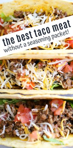 the best taco meat without a seasoning packet is on top of two tortillas