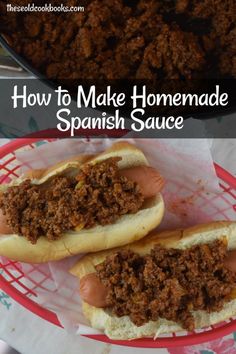 how to make homemade spanish sauce on hot dogs