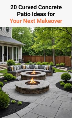 a fire pit in the middle of a yard with landscaping around it and text overlay that reads 20 curved concrete patio ideas for your next makeover