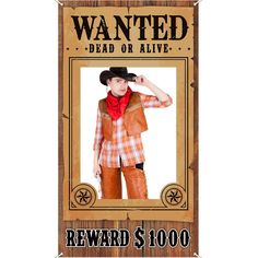 a wanted dead or alive reward sign with a man in cowboy attire and red bandana