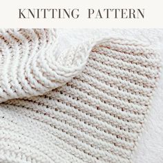 a white knitted blanket with text overlay that says knitting pattern on the bottom