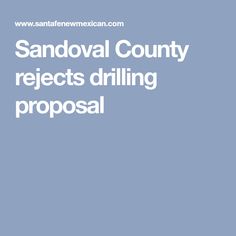 sandoval county reflects drilling proposal