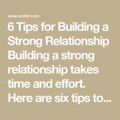 6 Tips for Building a Strong Relationship Building a strong relationship takes time and effort. Here are six tips to help you cultivate a healthy and long-lasting relationship: Communication:... Relationship Communication, Soulmate Love Quotes, Communication Is Key, Long Lasting Relationship, Relationship Building, Successful Relationships, Strong Relationship, New Relationships, Effective Communication