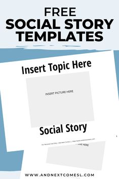 the social story template is shown in blue and white, with text that reads'insert topic