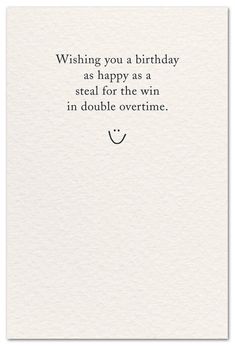 a card with the words wishing you a birthday as happy as a steal for the win in double overtime