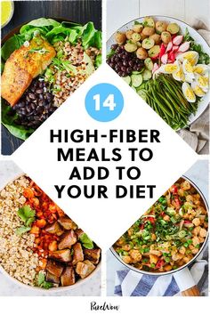 high fiber meals to add to your diet, including salads and other healthy foods