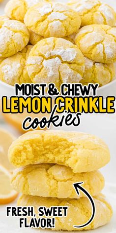 lemon crinkle cookies stacked on top of each other with the words, most and chewy lemon crinkle cookies