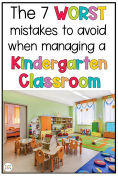 the 7 worst things to avoid when managing a children's classroom