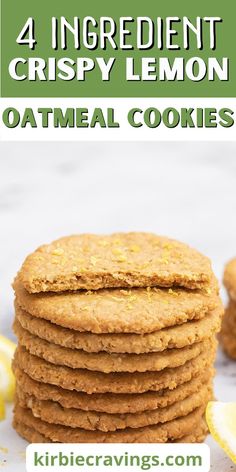 four ingredient crispy lemon oatmeal cookies stacked on top of each other