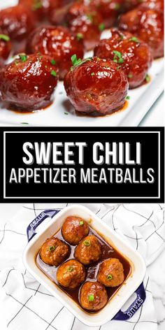 sweet chili appetizer meatballs in a white dish with text overlay that reads, sweet chili appetizer meatballs